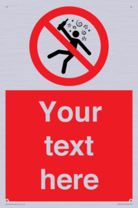 Custom prohibition Not for people in the state of intoxication